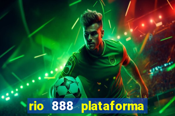 rio 888 plataforma de jogos