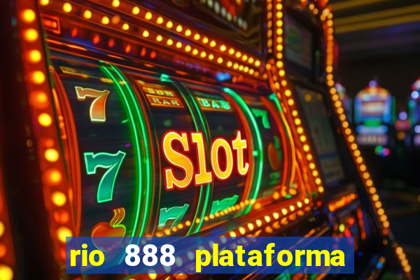 rio 888 plataforma de jogos