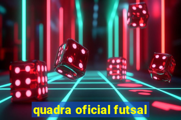 quadra oficial futsal