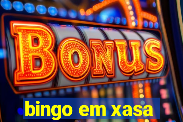 bingo em xasa