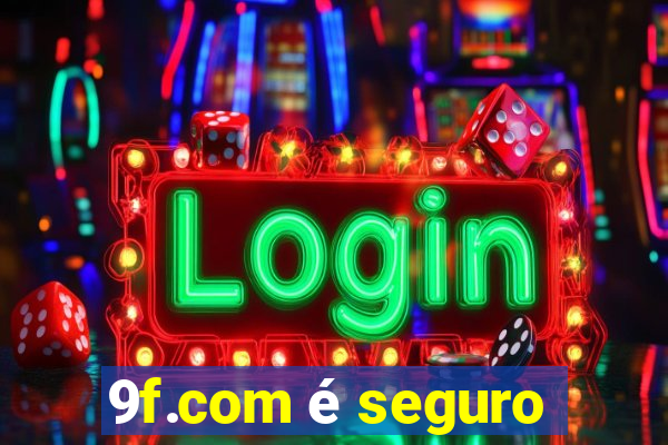 9f.com é seguro