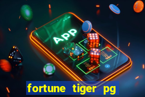 fortune tiger pg paga mesmo