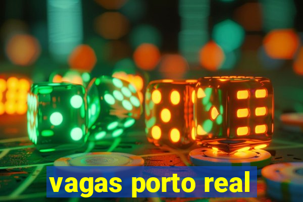 vagas porto real