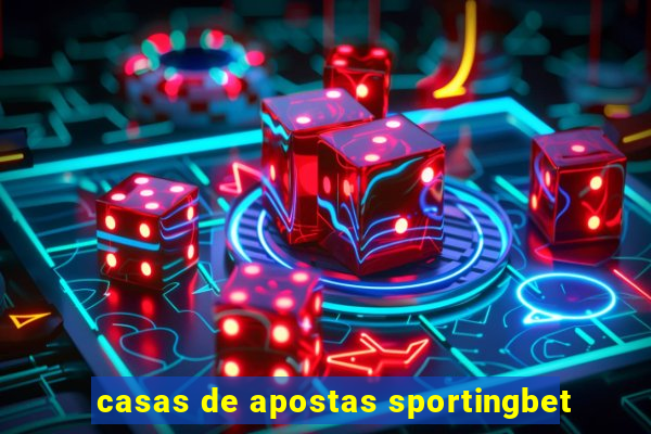 casas de apostas sportingbet