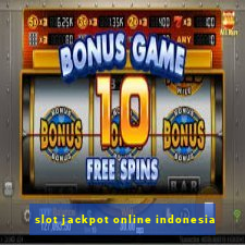 slot jackpot online indonesia