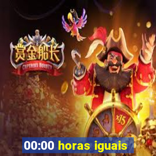 00:00 horas iguais