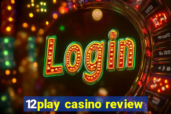 12play casino review