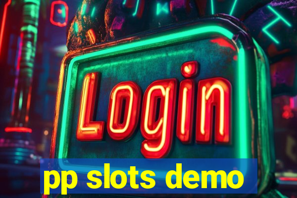 pp slots demo