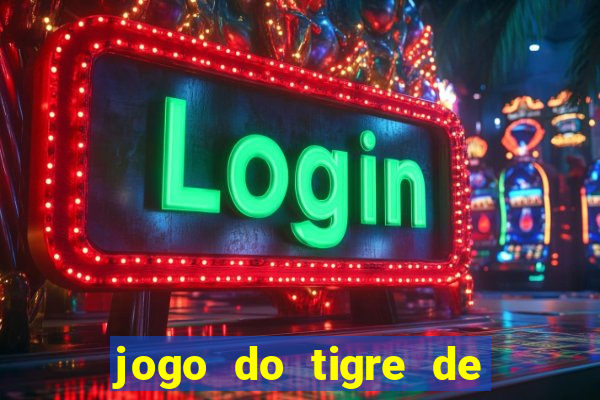 jogo do tigre de 5 reais