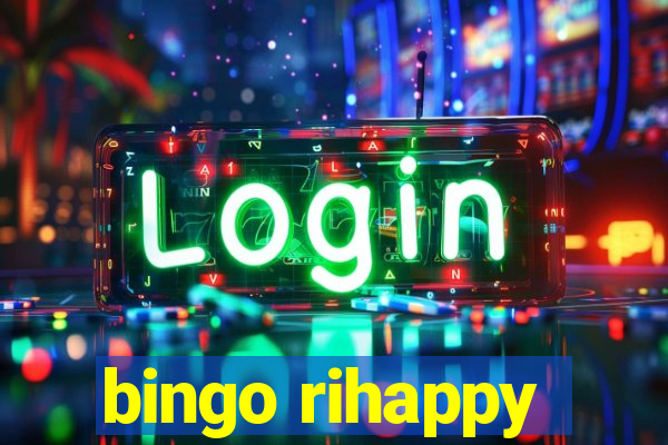 bingo rihappy