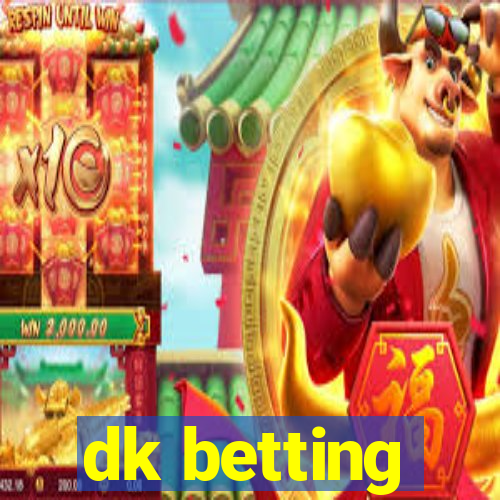 dk betting