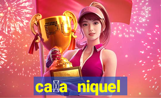 ca莽a niquel online gratis