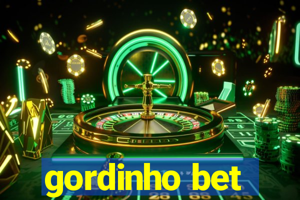 gordinho bet