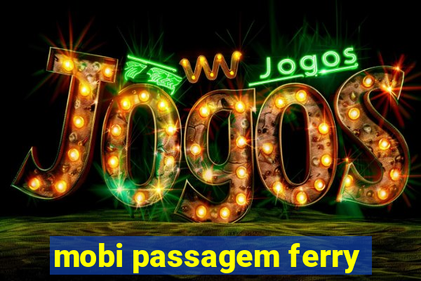 mobi passagem ferry