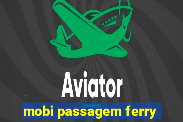 mobi passagem ferry