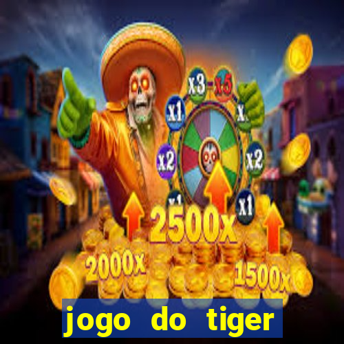 jogo do tiger bonus cadastro