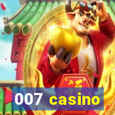 007 casino