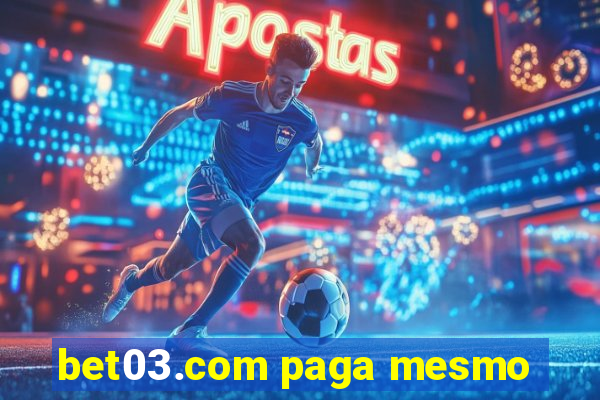 bet03.com paga mesmo