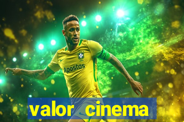 valor cinema shopping paralela