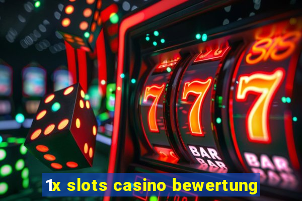 1x slots casino bewertung