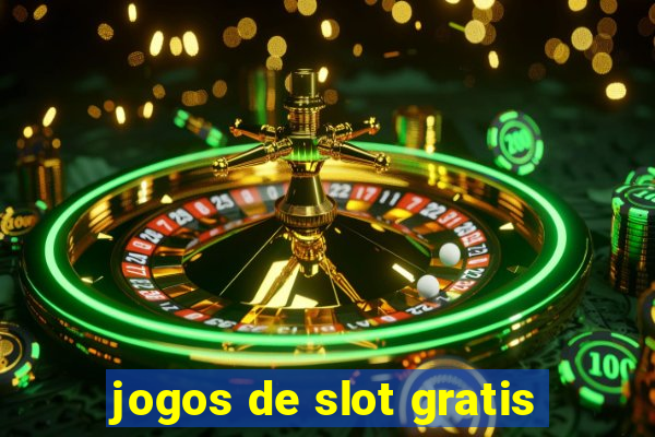 jogos de slot gratis