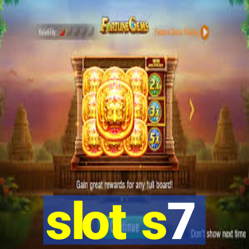 slot s7