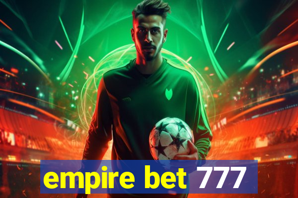 empire bet 777