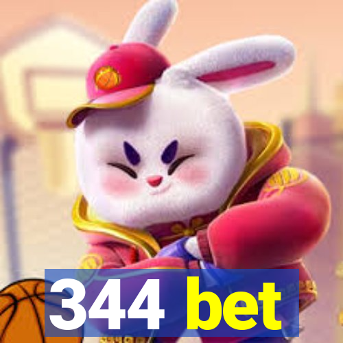 344 bet