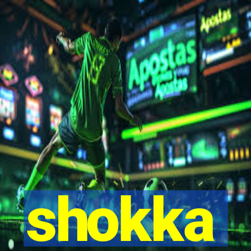 shokka