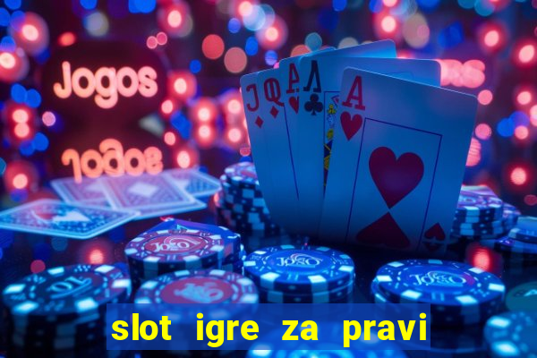 slot igre za pravi novac bez depozita