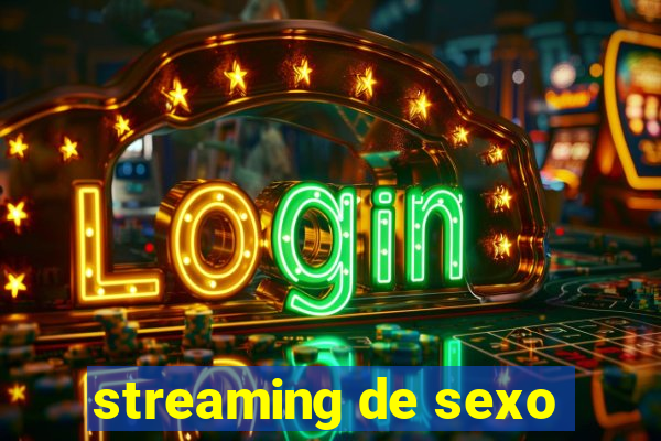 streaming de sexo