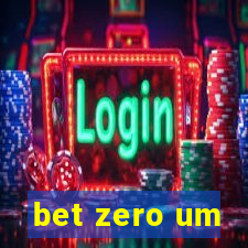 bet zero um