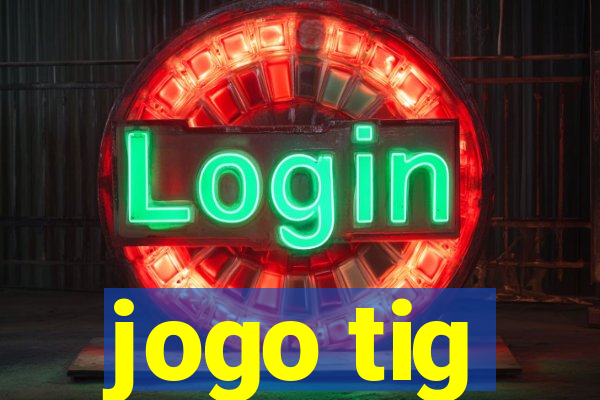 jogo tig