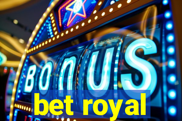 bet royal