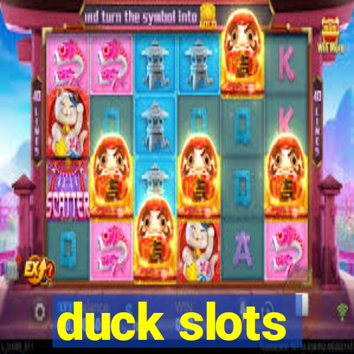 duck slots