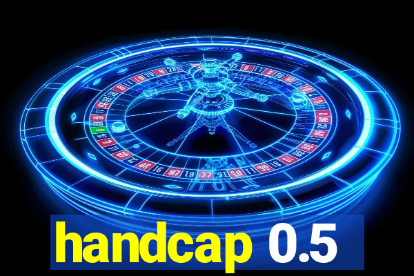 handcap 0.5