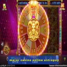 mejor casino online astropay