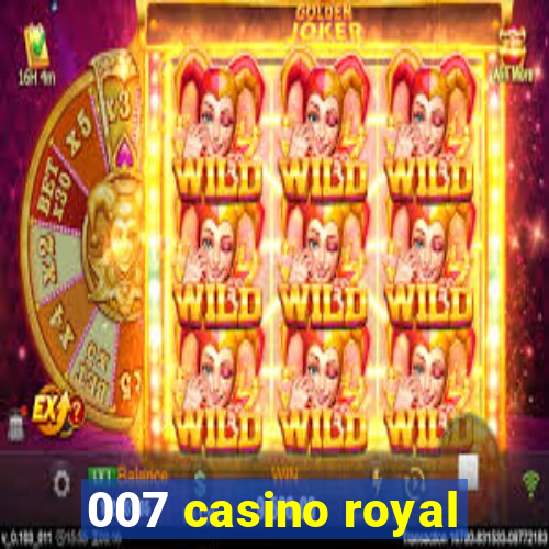 007 casino royal