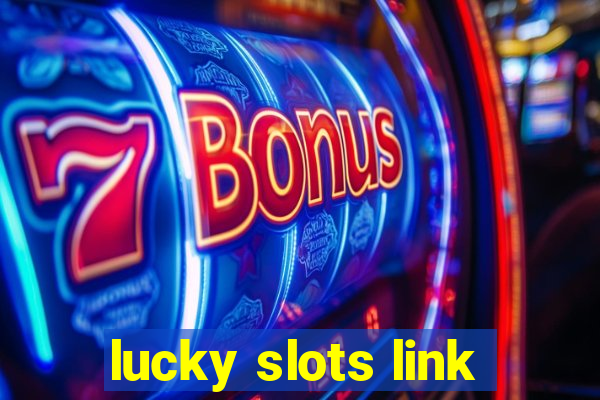 lucky slots link