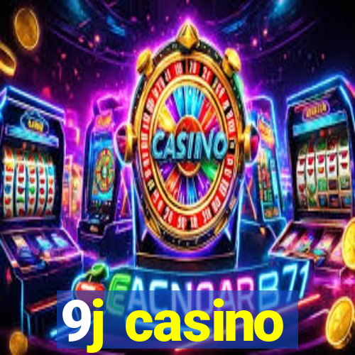 9j casino