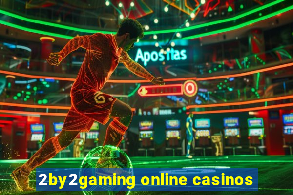 2by2gaming online casinos