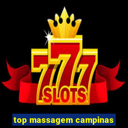 top massagem campinas