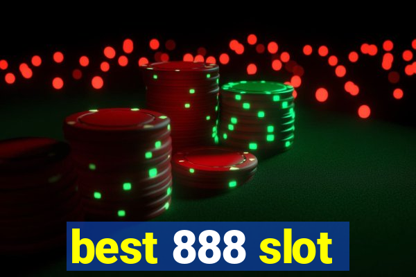 best 888 slot