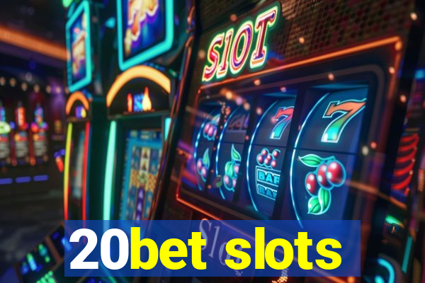 20bet slots