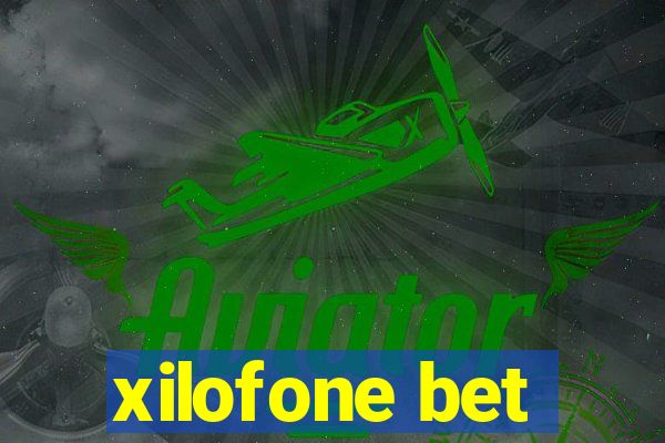 xilofone bet