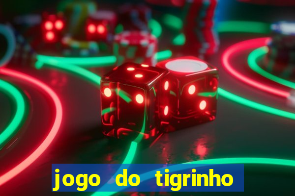 jogo do tigrinho fortune 777