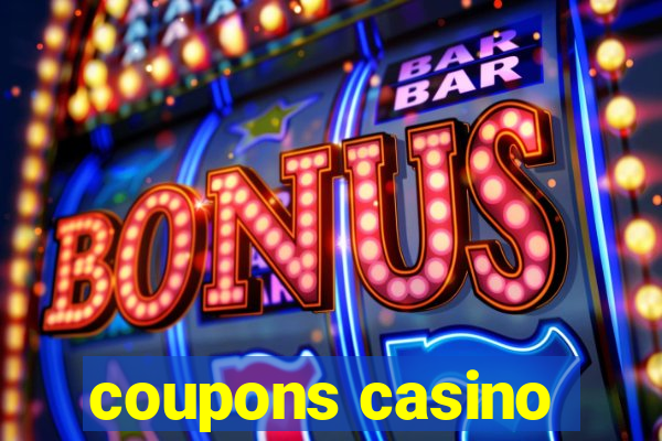 coupons casino