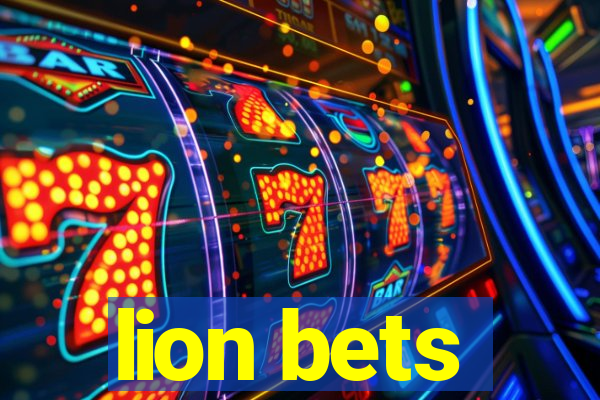 lion bets