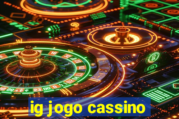 ig jogo cassino