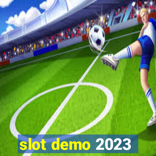 slot demo 2023